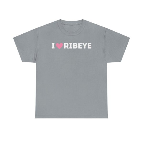 I Love Ribeye T-Shirt - Image 45