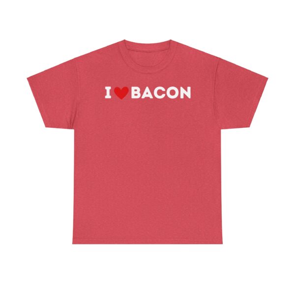 I Love Bacon T-Shirt - Image 69