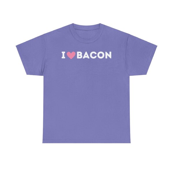 I Love Bacon T-Shirt - Image 57