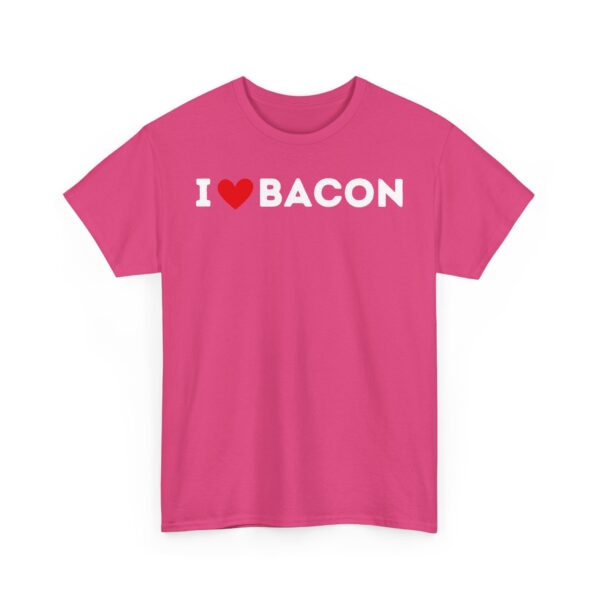 I Love Bacon T-Shirt - Image 27