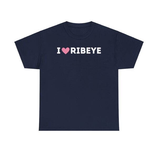I Love Ribeye T-Shirt - Image 17