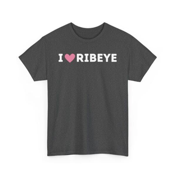I Love Ribeye T-Shirt - Image 7