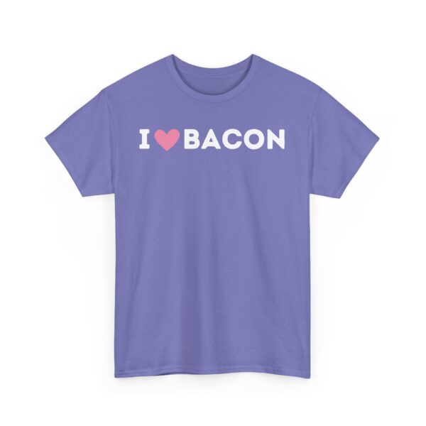 I Love Bacon T-Shirt - Image 59