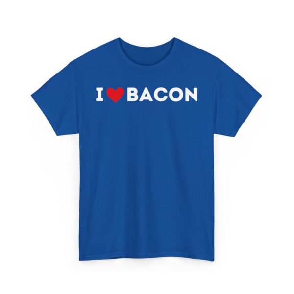 I Love Bacon T-Shirt - Image 23