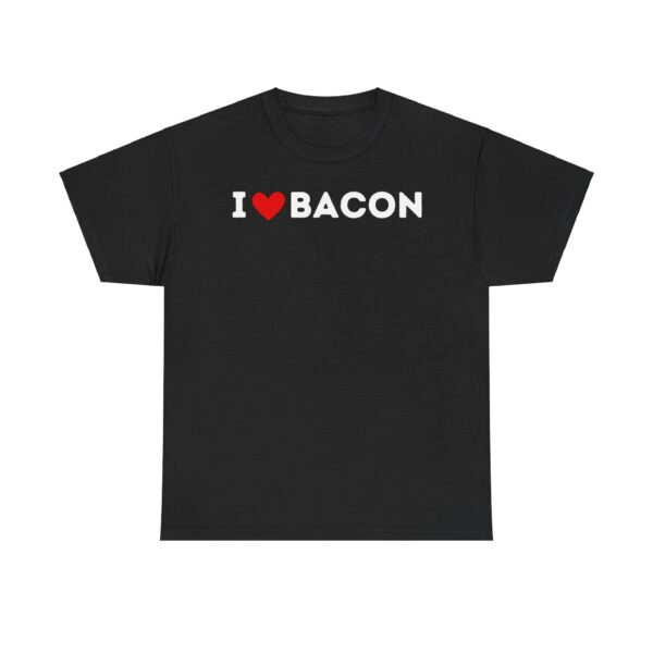 I Love Bacon T-Shirt