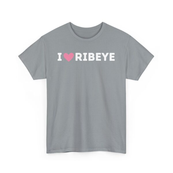 I Love Ribeye T-Shirt - Image 47