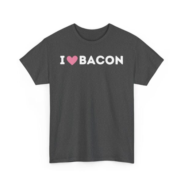 I Love Bacon T-Shirt - Image 15