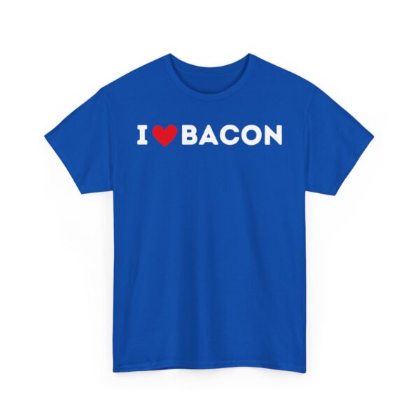 I Love Bacon T-Shirt - Image 51