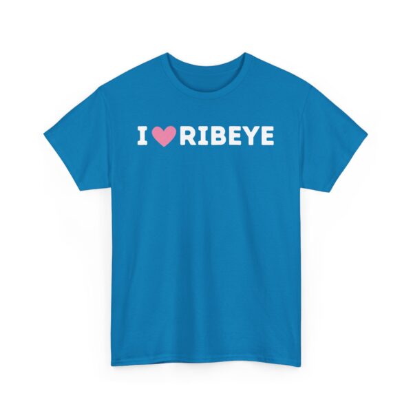 I Love Ribeye T-Shirt - Image 27