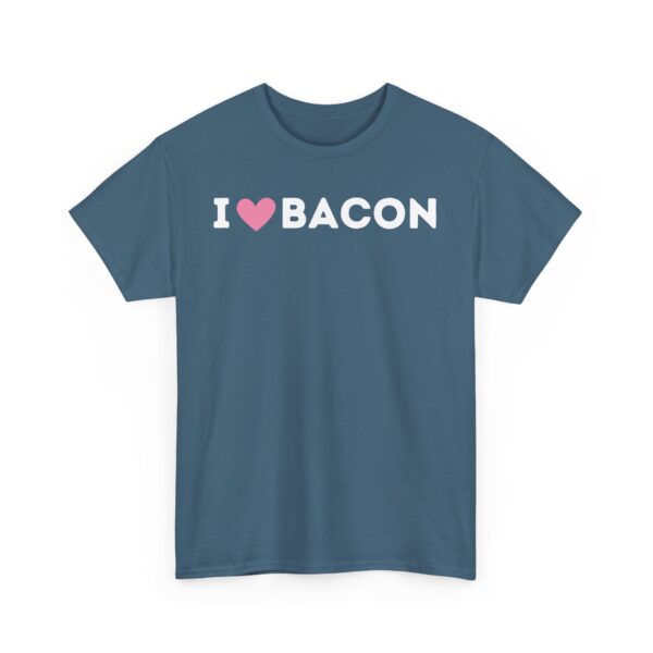 I Love Bacon T-Shirt - Image 39