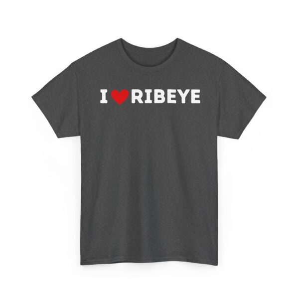 I Love Ribeye T-Shirt - Image 19