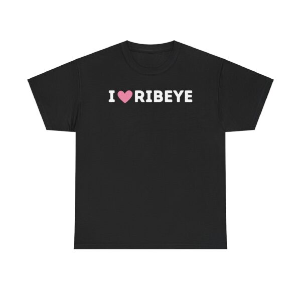 I Love Ribeye T-Shirt
