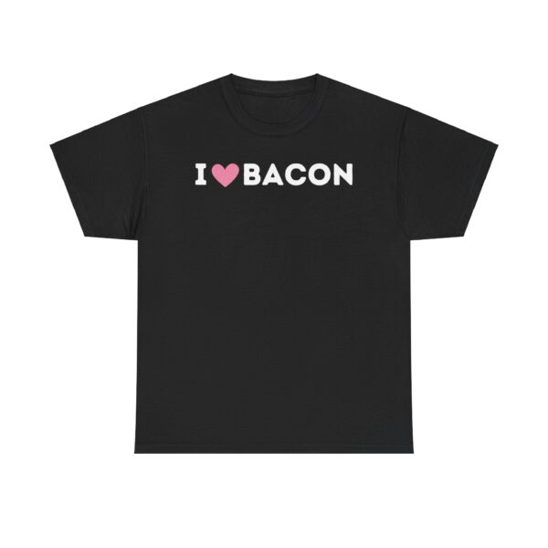 I Love Bacon T-Shirt