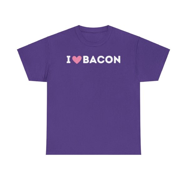 I Love Bacon T-Shirt - Image 49