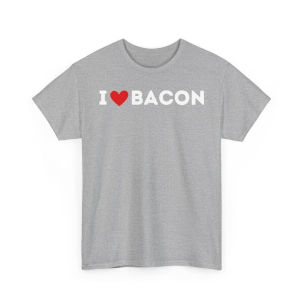 I Love Bacon T-Shirt - Image 39