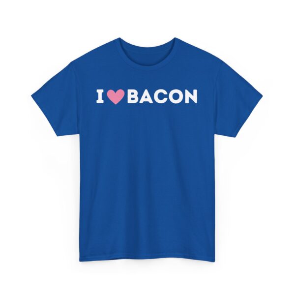 I Love Bacon T-Shirt - Image 19