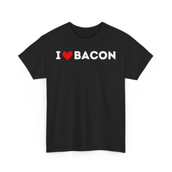 I Love Bacon T-Shirt - Image 3