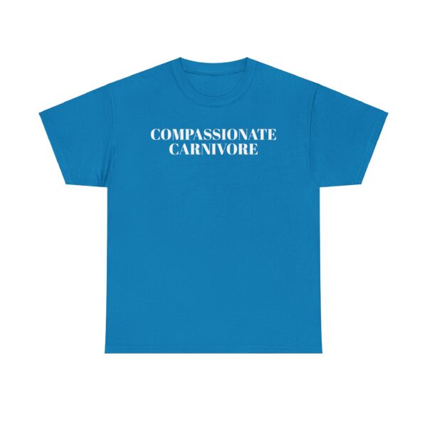 Compassionate Carnivore T-Shirt - Image 13