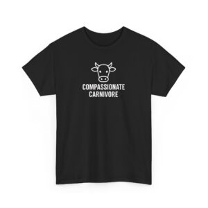 Compassionate Carnivore T-Shirt - White Logo
