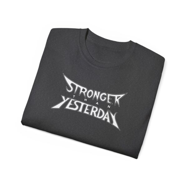 Stronger than yesterday (White logo) - Image 18