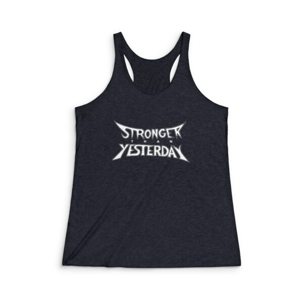 Stronger Than Yesterday Women’s Racerback Tank