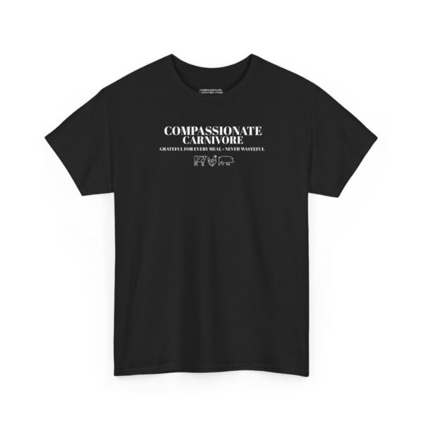 Compassionate Carnivore 100% Cotton Tee – Grateful for Every Meal, Never Wasteful - Image 2